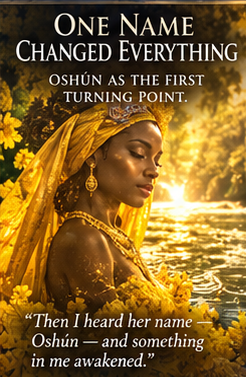 02 One Name Changed Everything Oshun