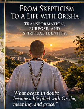 10 From Skepticism To A Life With Orisha