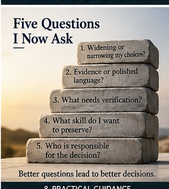 Five Questions I Now Ask