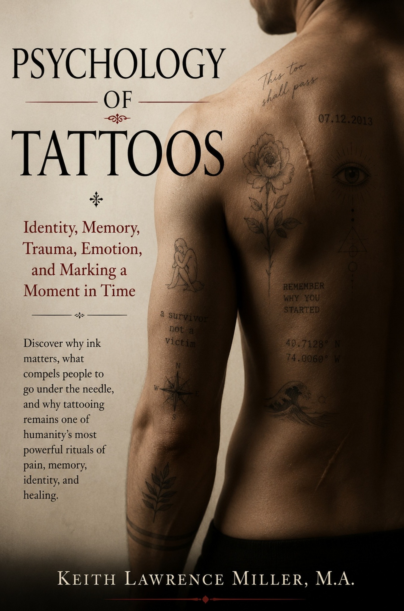 Psychology of Tattoos by Keith Lawrence Miller, M.A.